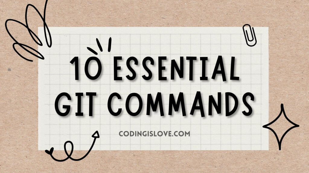 10 essential git commands